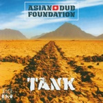 Asian Dub Foundation - Tank