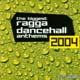 The Biggest Ragga Dancehall 2004