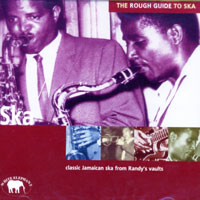 The Rough Guide to Ska clsssic Jamaican ska from Randy`s vaults